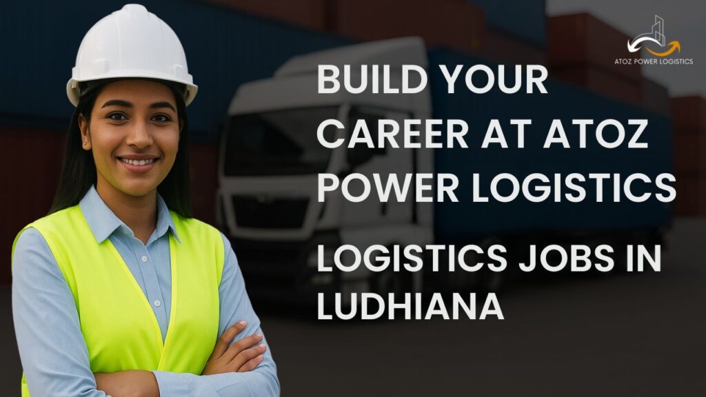 Why ATOZ Power Logistics Is the Best Place to Build Your Career in Logistics